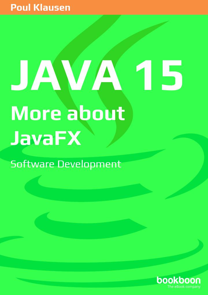 Java 15: More About JavaFX - Programmer Books