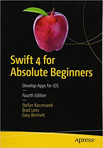 Swift 4 For Absolute Beginners, 4th Edition - Programmer Books