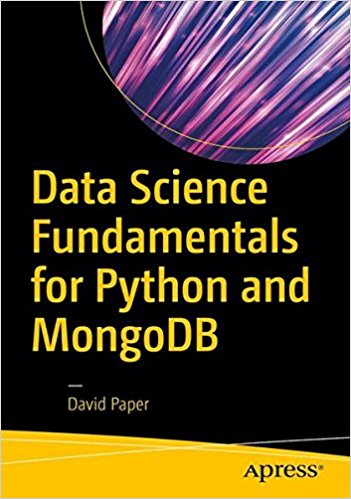 Data Science Fundamentals For Python And MongoDB - Programmer Books