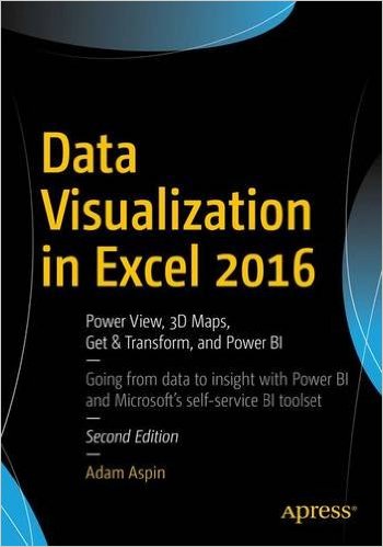 Data Visualization In Excel 2016, 2nd Edition - Programmer Books